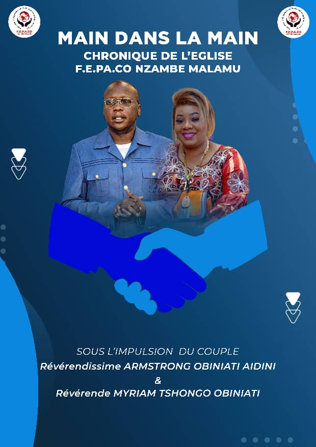 Bientôt sur le marché du livre: « Main dans la main: chronique de l&rsquo;Eglise FEPACO Nzambe Malamu sous l&rsquo;impulsion du couple Obiniati Aidini »